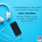 10 Entrepreneurial Tips from Successful Musicians
